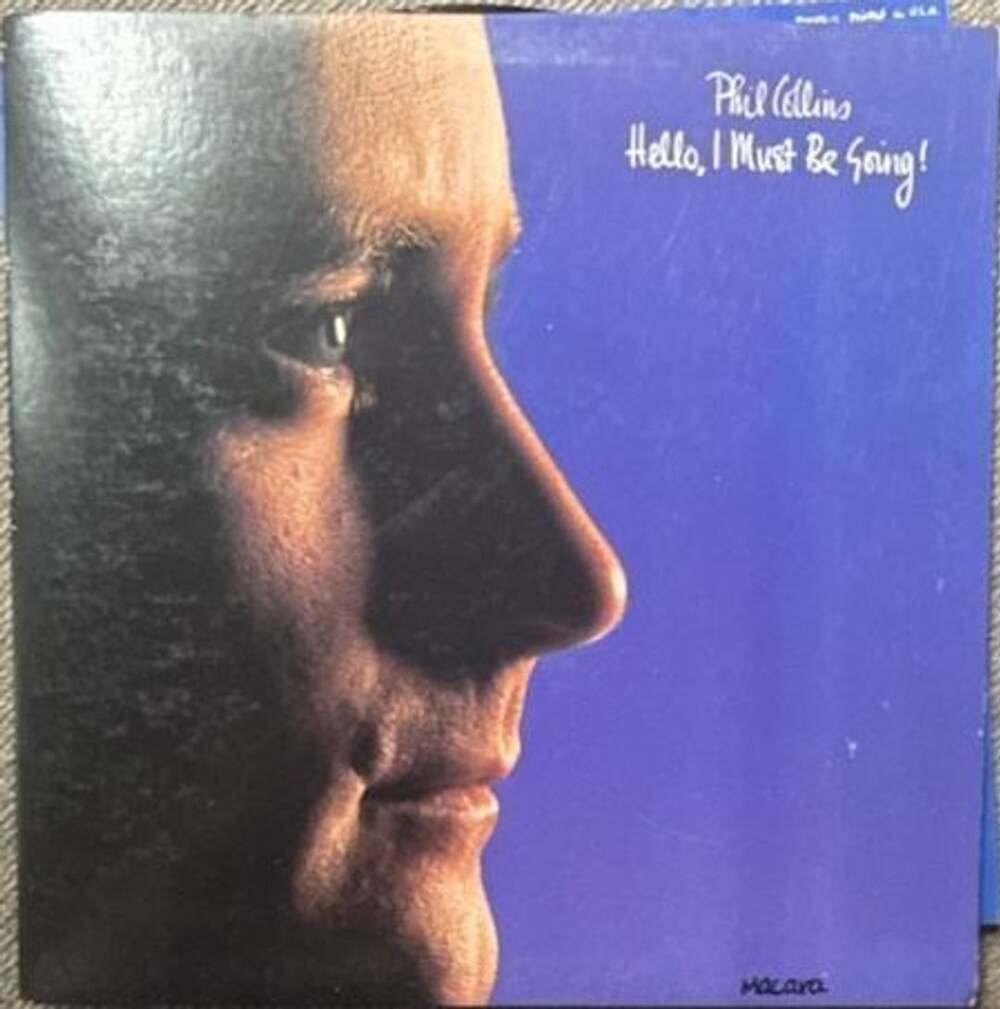 NM/VG+: Phil Collins Hello I Must Be Going Vinyl LP Album